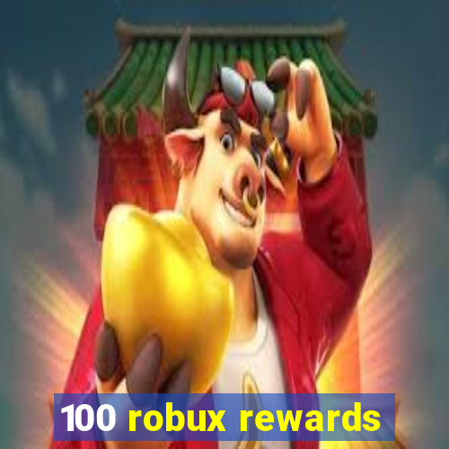 100 robux rewards